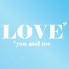 Stickers Mural et vitrine Love you and me