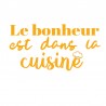 Stickers citation le bonheur est en cuisine