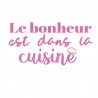 Stickers citation le bonheur est en cuisine