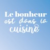 Stickers citation le bonheur est en cuisine