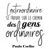 Stickers citation Paulo Coelho l'extraordinaire