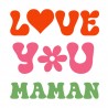 Stickers vitrines Love you maman